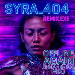 Offline Again (Dream Debug Mix)