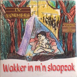 Wakker in m’n slaapzak / M’n hart achterna