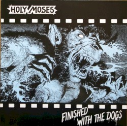 Finished With the Dogs