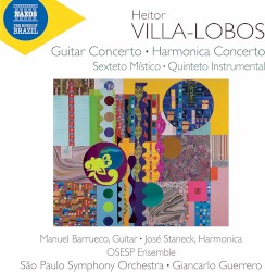 Guitar Concerto / Harmonica Concerto / Sexteto místico / Quinteto instrumental