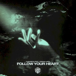 Follow Your Heart (Extended Mix)