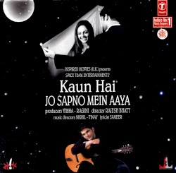 Kaun Hai Jo Sapno Mein Aaya