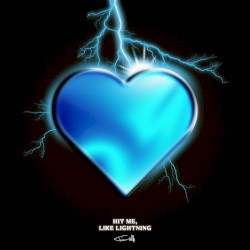 Hit Me, Like Lightning