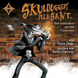 Skulduggery Pleasant 1: Der Gentleman mit der Feuerhand