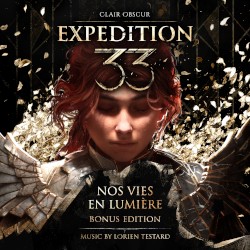 Clair Obscur: Expedition 33 - Nos vies en Lumière (Original Soundtrack) [Bonus Edition]
