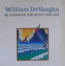Be Thankful for What You Got