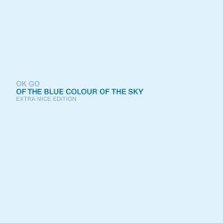 Of the Blue Colour of the Sky (Extra Nice edition)