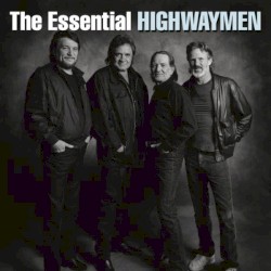 The Essential Highwaymen