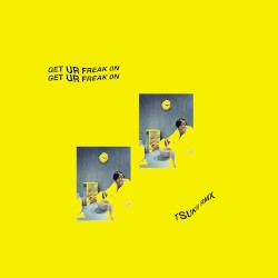 Get Ur Freak On (Tsukii remix)
