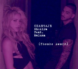 Chantaje (Thombs remix)
