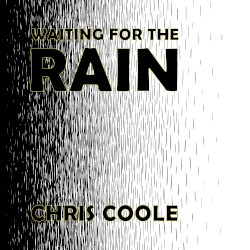 Waiting for the Rain
