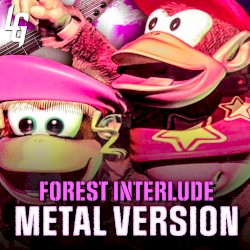 Donkey Kong Country 2 (Forest Interlude) (Metal Version)
