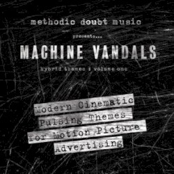 Hybrid Themes, Volume One: Modern Cinematic Pulsing Themes for Motion Picture Advertising