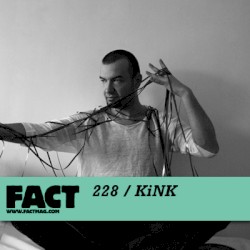 FACT Mix 228: KiNK