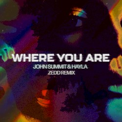 Where You Are (Zedd remix)