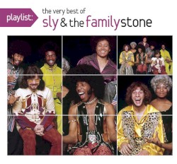 Playlist: The Very Best of Sly & the Family Stone