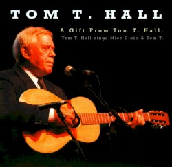 Tom T. Hall Sings Miss Dixie & Tom T.