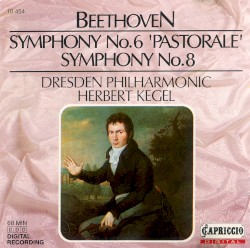 Symphony no. 6 "Pastorale" / Symphony no. 8