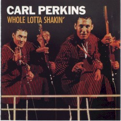 Whole Lotta Shakin’