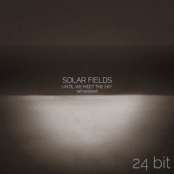 Until we meet the sky