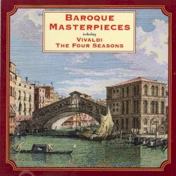 Baroque Masterpieces including The Four Seasons