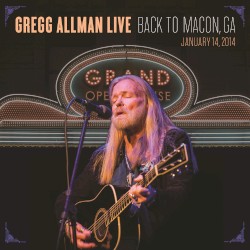 Gregg Allman Live: Back To Macon, GA