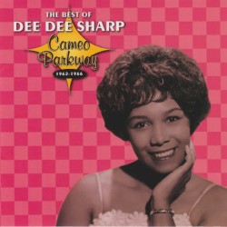 The Best of Dee Dee Sharp, Cameo Parkway 1962-1966