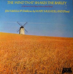 The Wind that Shakes the Barley: A Selection of Irish Dance Music in Strict Tempo
