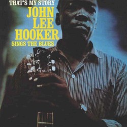 That’s My Story (Sings the Blues)