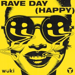 Rave Day (Happy)
