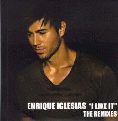 I Like It (The Remixes)