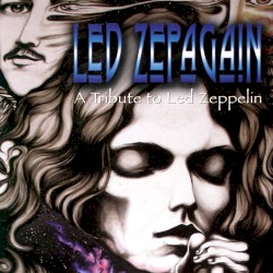 Led Zepagain: A Tribute to Led Zeppelin