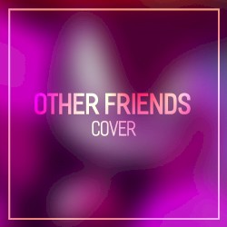 Other Friends (from "Steven Universe")