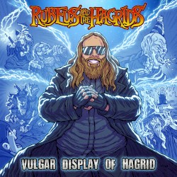 Vulgar Display of Hagrid