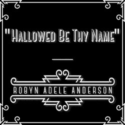 Hallowed Be Thy Name