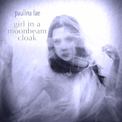 Girl in a Moonbeam Cloak