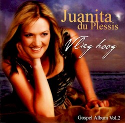 Vlieg Hoog - Gospel Album - Vol.2