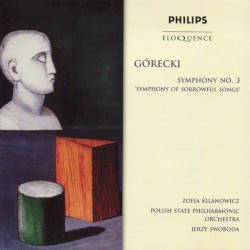 Symphony no. 3, op. 36 "Symphony of Sorrowful Songs"