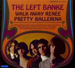 Walk Away Renée / Pretty Ballerina