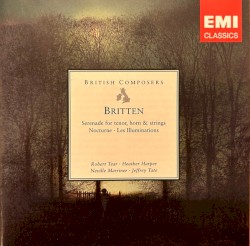 Serenade for Tenor, Horn & Strings / Nocturne / Les Illuminations
