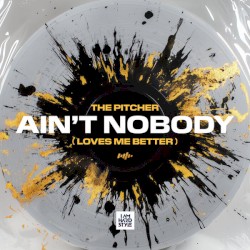 Ain't Nobody (Loves Me Better)