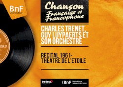 Récital 1961: Théâtre de l’étoile (mono version)