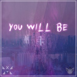 You Will Be