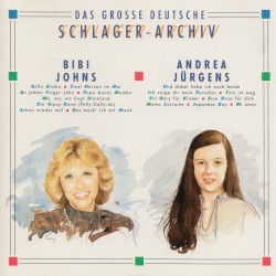 Das große deutsche Schlager-Archiv - Bibi Johns / Andrea Jürgens
