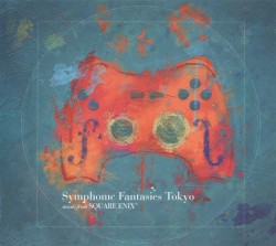 Symphonic Fantasies Tokyo: Music from Square Enix
