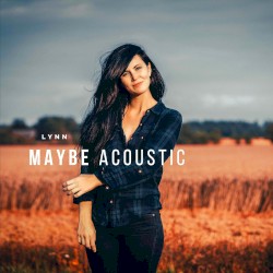 Maybe Acoustic