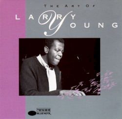 The Art of Larry Young