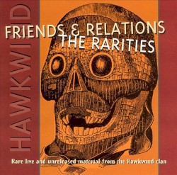 Friends and Relations: The Rarities