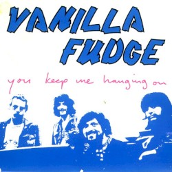 You Keep Me Hanging On