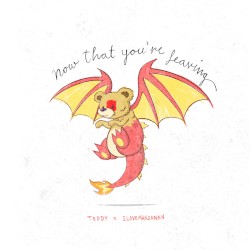 Now That You’re Leaving